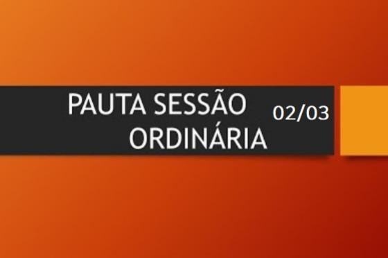 PAUTA SESSÃO ORDINÁRIA 02/03